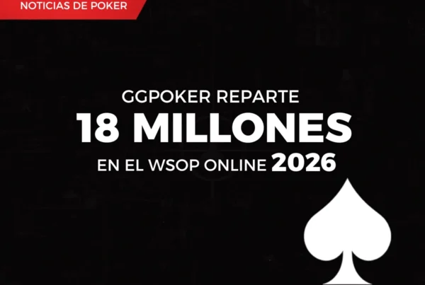 GGPoker reparte 18 millones de dolares en promociones durante el WSOP Online 2026 - Noticias de Poker Original Gamblers