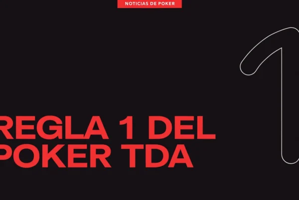 Regla 1 del Poker TDA - Noticias de Poker Original Gamblers